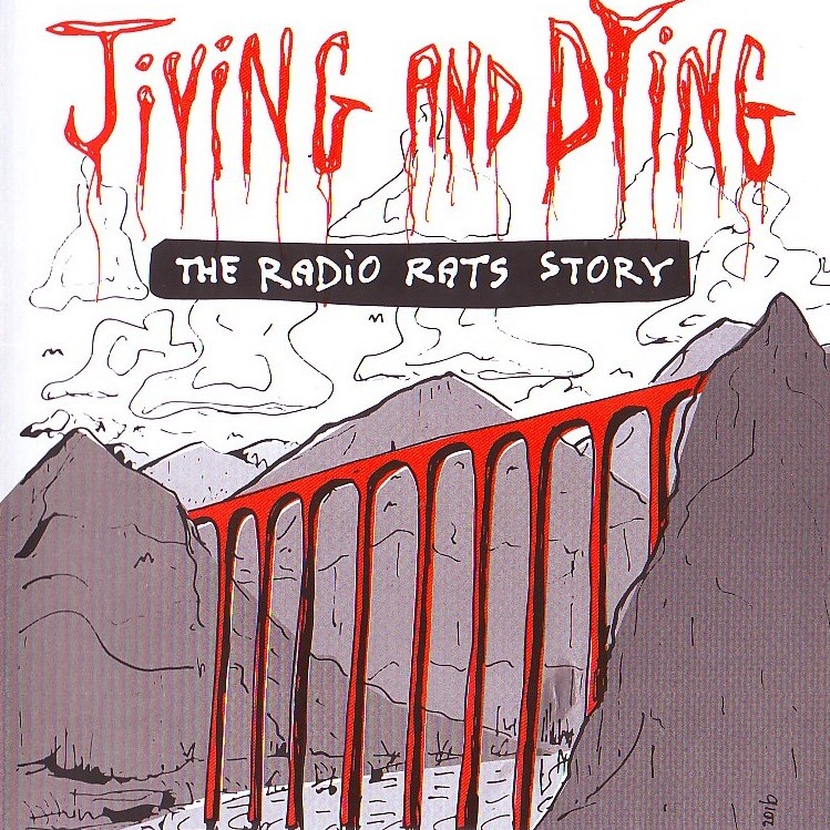 Jiving and Dying - The Radio Rats Story (CD/DVD combo)